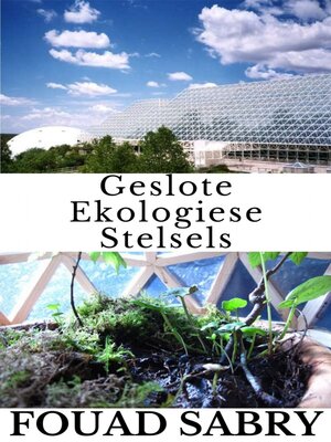 cover image of Geslote Ekologiese Stelsels